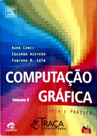 Computação Gráfica - Vol. 2