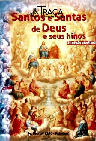 Santos e Santas de Deus e Seus Hinos