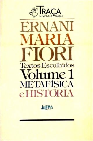 Metafísica e História - Vol. 1