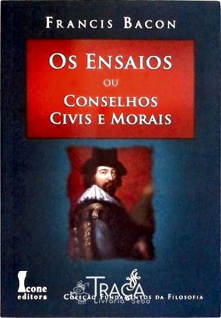 Ensaios Ou Conselhos Civis e Morais