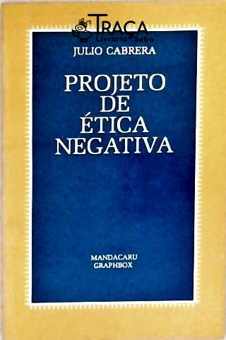 Projeto De Ética Negativa