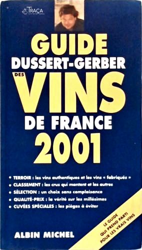 Guide Dussert-gerber Des Vins de France 2001