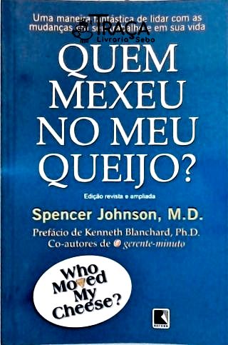 Quem Mexeu No Meu Queijo?