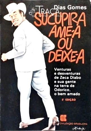 Sucupira Ame-a Ou Deixe-a