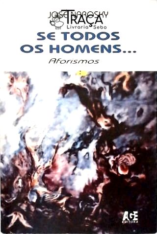 Se Todos os Homens...