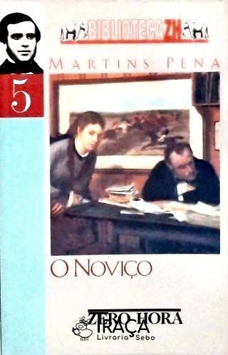 O Noviço - Comédia Em 3 Atos