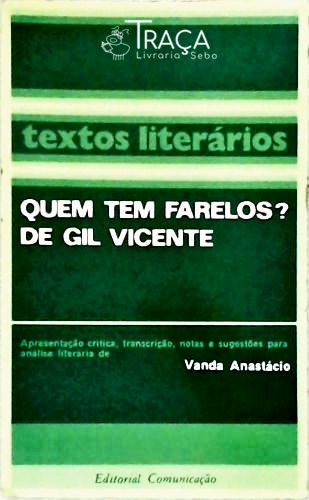 Quem Tem Farelos? de Gil Vicente