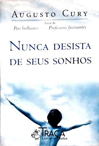 Nunca Desista de Seus Sonhos