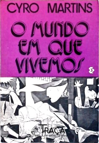 O Mundo em Que Vivemos
