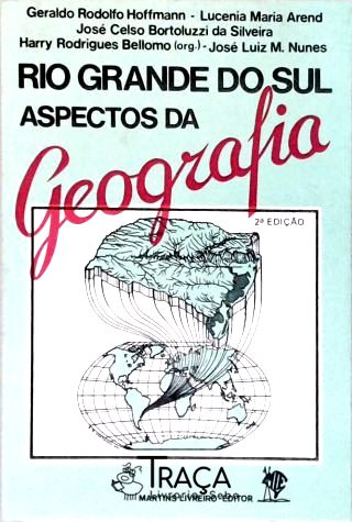 Rio Grande do Sul: Aspectos da Geografia