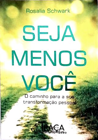 Seja Menos Você
