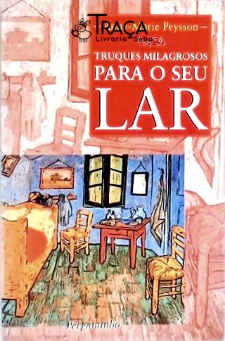 Truques Milagrosos Paras o Seu Lar