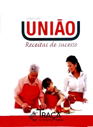 Açúcar União - Receitas de Sucesso