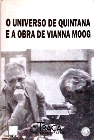 O Universo de Quintana e a Obra de Vianna Moog