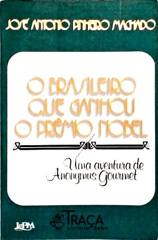 O Brasileiro Que Ganhou O Prêmio Nobel
