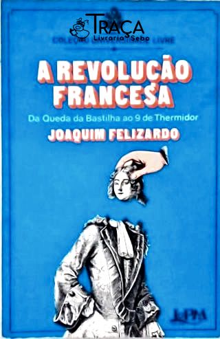 A Revolução Francesa