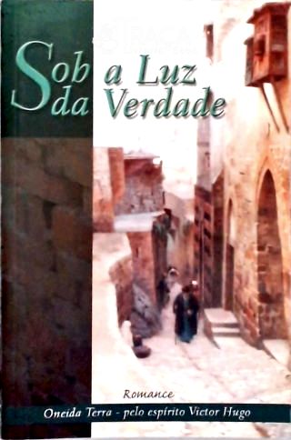Sob a Luz da Verdade