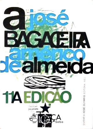 A Bagaceira