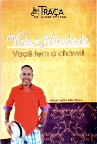 Vida e Felicidade