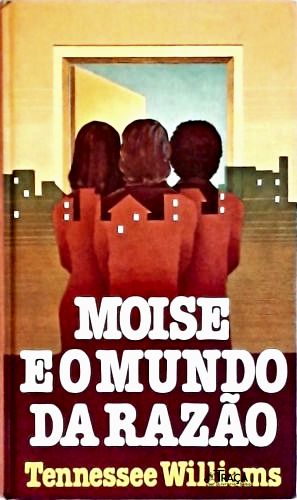 Moise e o Mundo da Razão