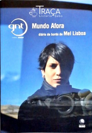 Mundo Afora - Diário de Bordo de Mel Lisboa