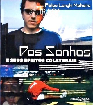 Dos Sonhos e Seus Efeitos Colaterais
