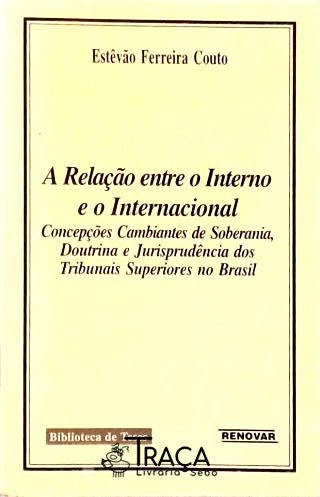 A Relação Entre o Interno e o Internacional