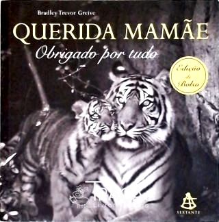 Querida Mamãe, Obrigado por Tudo