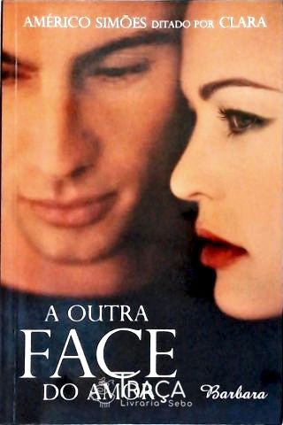 A Outra Face do Amor
