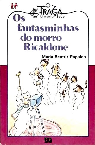 Os Fantasminhas Do Morro Ricaldone