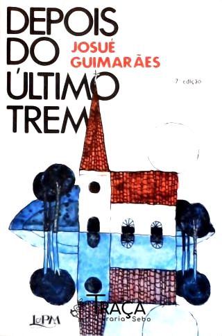 Depois Do Último Trem