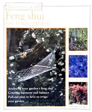 Feng Shui For Your Garden (success With)
