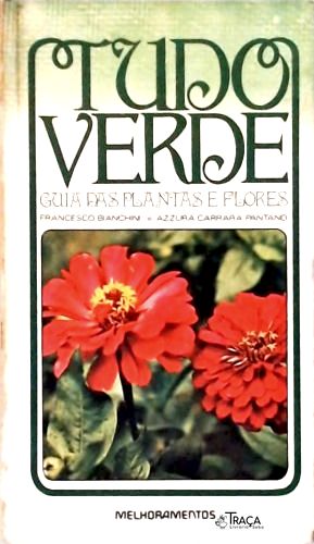 Tudo Verde - Guia das Plantas e Flores