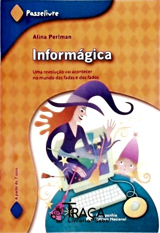 Informágica - Uma Revolução Vai Acontecer No Mundo das Fadas e dos Fados