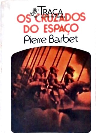 Coleção Argonauta Nº 258  - Os Cruzados do Espaço