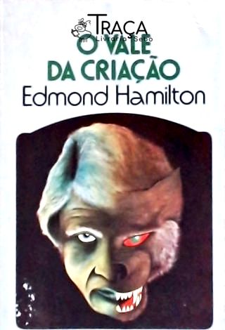 Coleção Argonauta Nº 232 - O Vale da Criação