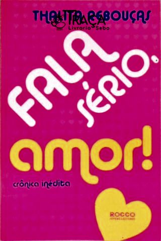 Fala Sério, Amor!