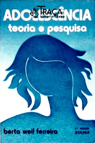 Adolescência Teoria e Pesquisa