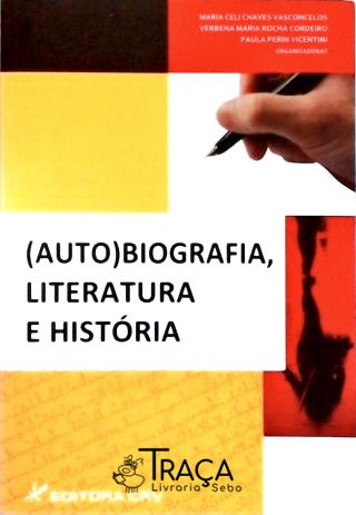 Auto)biografia, Literatura e História