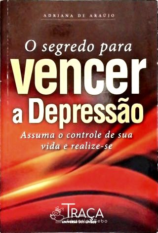 Segredos para Vencer a Depressão