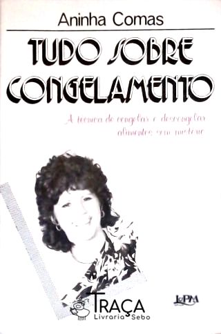 Tudo Sobre Congelamento