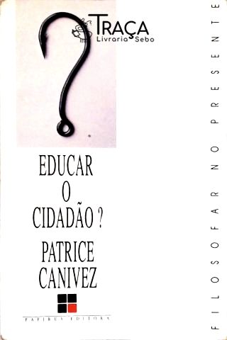 Educar o Cidadão?