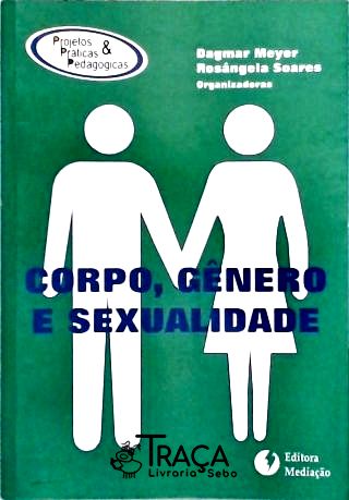 Corpo, Gênero e Sexualidade