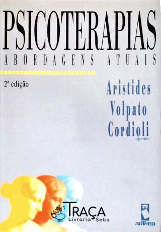 Psicoterapias - Abordagens Atuais