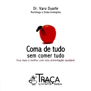 Coma de Tudo sem Comer Tudo