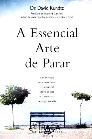 A Essencial Arte de Parar