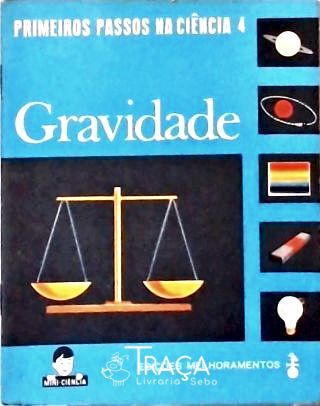 Primeiros Passos na Ciência - Gravidade