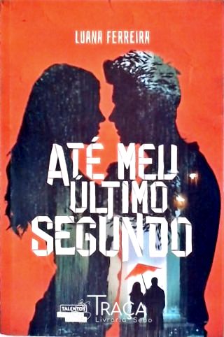Até Meu Último Segundo
