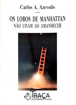 Os Lobos de Manhattan Não Uivam Ao Amanhecer