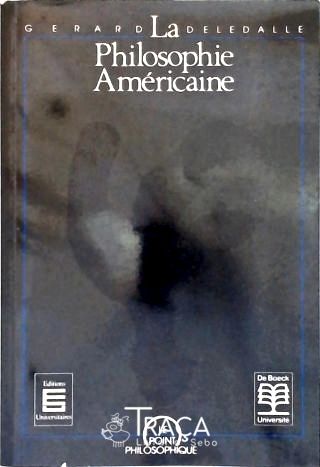 La Philosophie Americane
